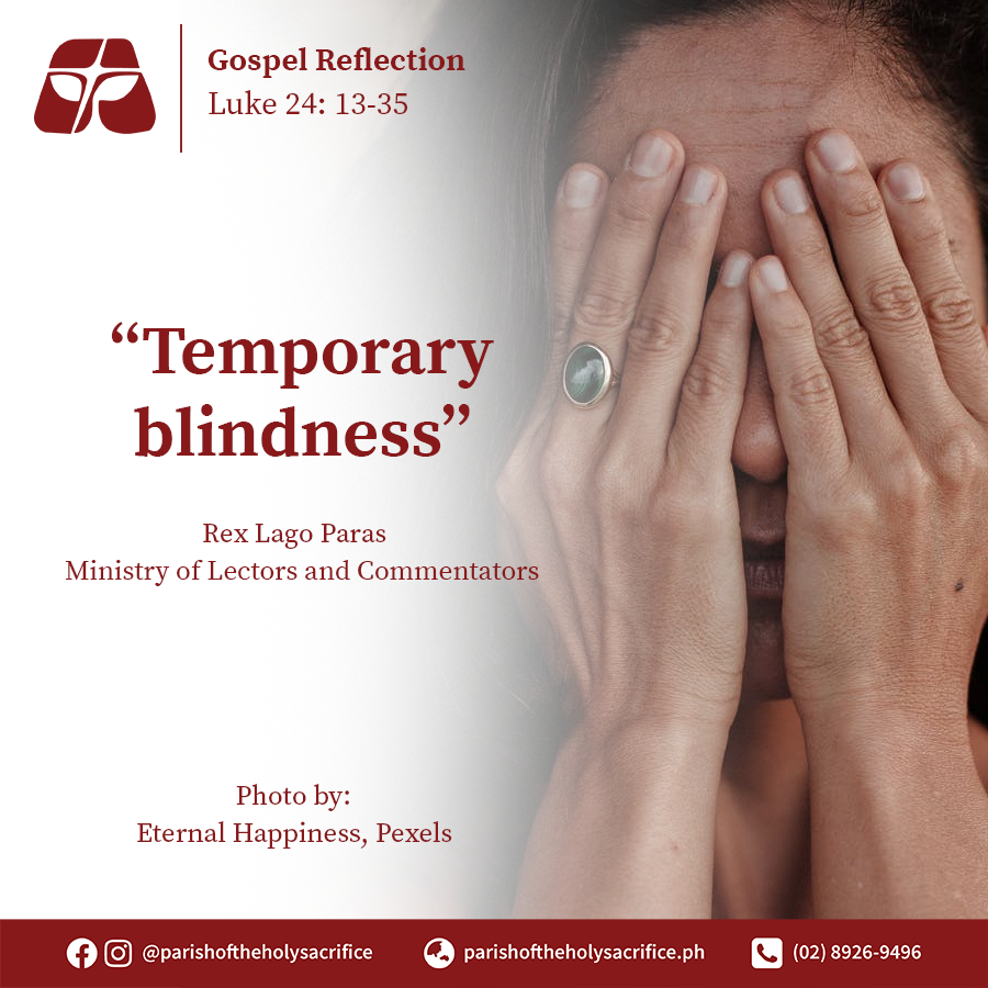 Temporary Blindness Parish of the Holy Sacrifice